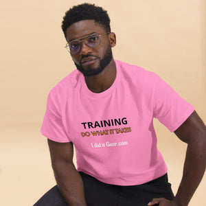 Training do what it takes I did it Gear Unisex classic tee