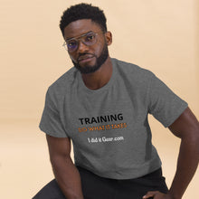 Load image into Gallery viewer, Training do what it takes I did it Gear Unisex classic tee