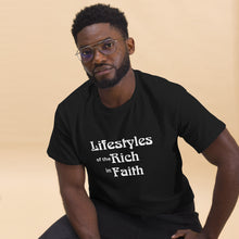 Load image into Gallery viewer, Lifestyles of the Rich in Faith classic tee