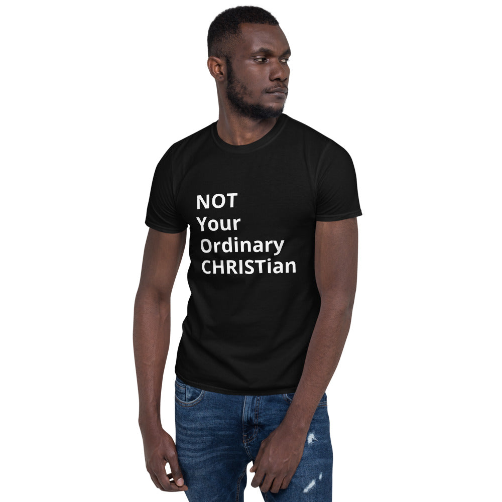 Not Your Ordinary Christian Short-Sleeve Unisex T-Shirt