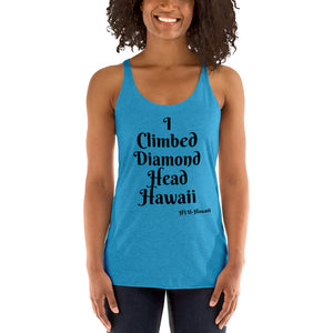 I Climbed Diamond Head Hawaii Women's Racerback Tank