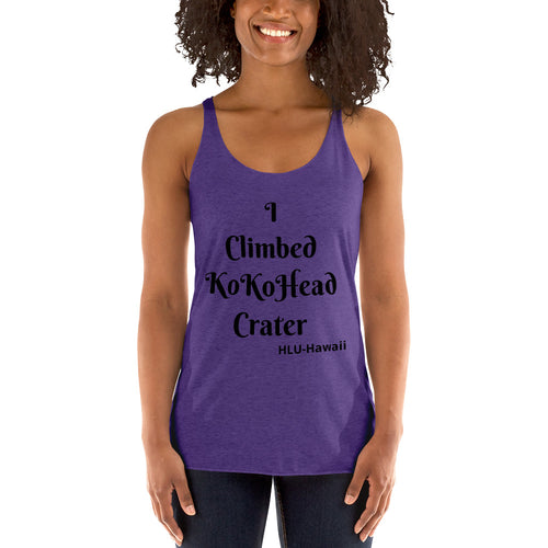 I Climbed KoKoHead Crater  Hawaii Women's Racerback Tank