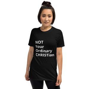 Not Your Ordinary Christian Short-Sleeve Unisex T-Shirt