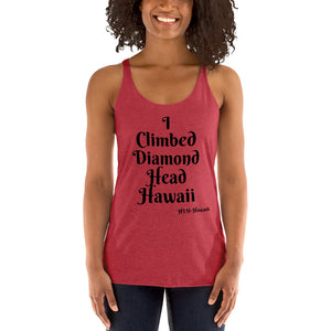 I Climbed Diamond Head Hawaii Women's Racerback Tank