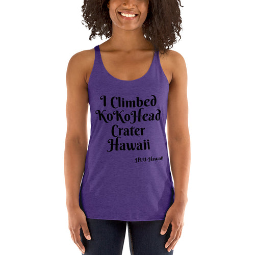 I Climbed KoKo Head Crater Hawaii Women's Racerback Tank