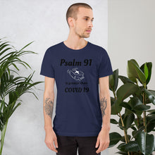 Load image into Gallery viewer, Psalm 91 is greater than COVID 19 Short-Sleeve Unisex T-Shirt