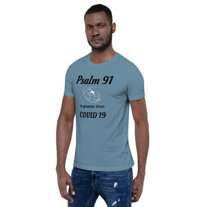 Psalm 91 is greater than COVID 19 Short-Sleeve Unisex T-Shirt