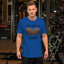 Load image into Gallery viewer, Personalized They call Me Chief  Short-Sleeve Unisex T-Shirt