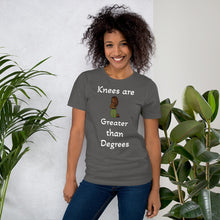 Load image into Gallery viewer, Knees are Greater than Degrees Women v1 Unisex t-shirt Unisex t-shirt