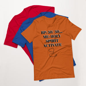 HOLY SPIRIT ACTIVATE Unisex t-shirt