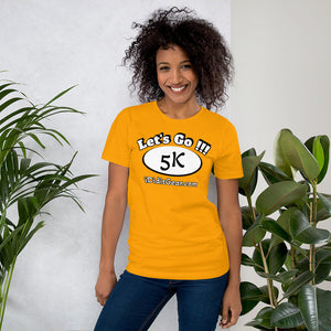 Let's Go 5K Unisex t-shirt