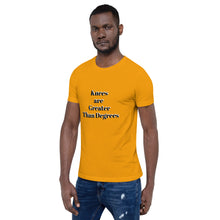 Load image into Gallery viewer, Knees are greater than degrees v1 Unisex t-shirt