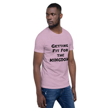 Load image into Gallery viewer, Getting Fit for the KINGDOM Short-Sleeve Unisex T-Shirt