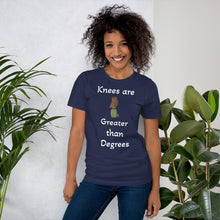 Load image into Gallery viewer, Knees are Greater than Degrees Women v1 Unisex t-shirt Unisex t-shirt