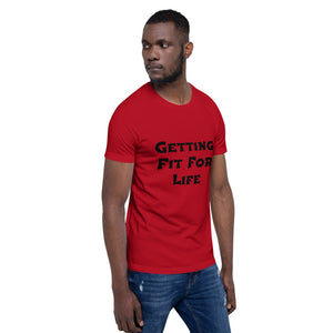 Getting Fit for Life Short-Sleeve Unisex T-Shirt